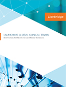 Launching Global Clinical Trials: Best Practices for Efficient and Cost-Effective Translations